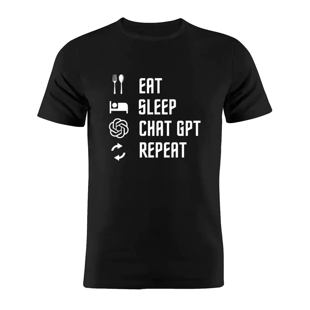 100% Cotton T Shirt Eat Sleep ChatGPT Repeat GLR SHOPPING