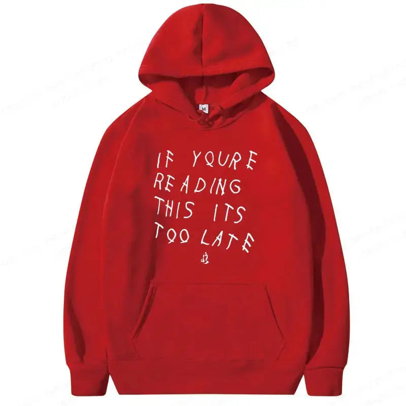 It's Too Late Hoodie GLR SHOPPING
