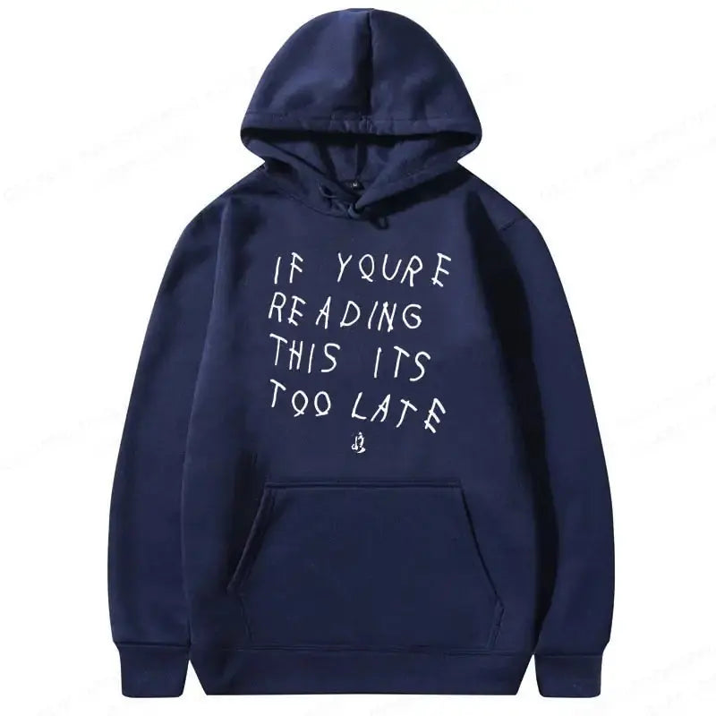 It's Too Late Hoodie GLR SHOPPING