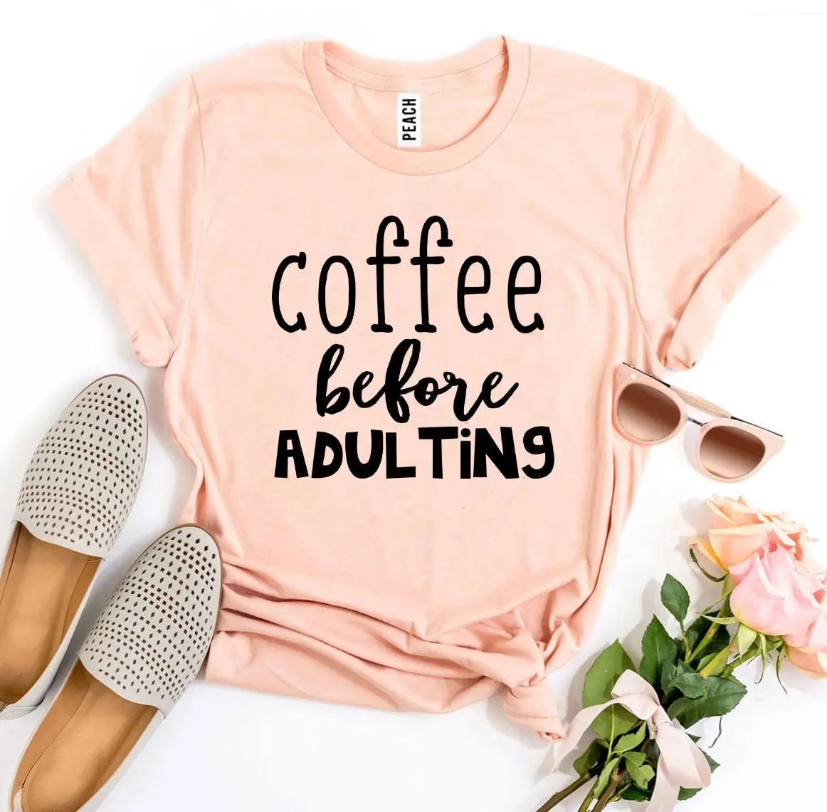 Coffee Before Adulting T-shirt - GLR SHOPPING