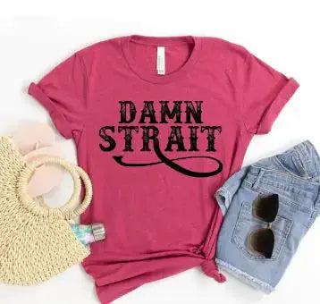 Damn Strait T-shirt GLR SHOPPING