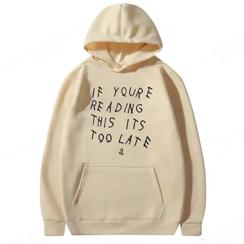 It's Too Late Hoodie GLR SHOPPING