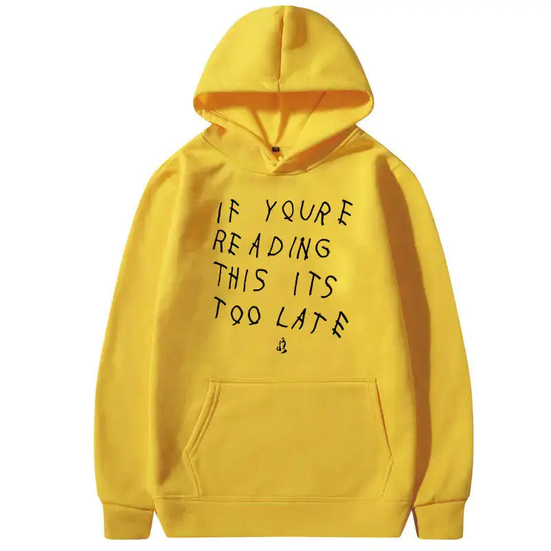IT'S TOO LATE Hoodies - GLR SHOPPING