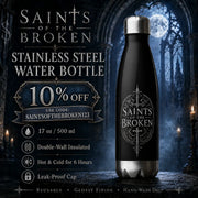 Saints of the Broken 17 oz Insulated Stainless Steel Water Bottle GLR SHOPPING